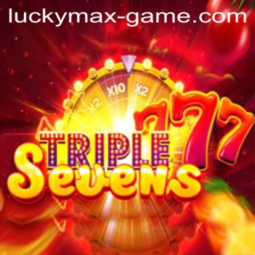Exploring 777TripleSeven: A Look Into the Lucky Max Game