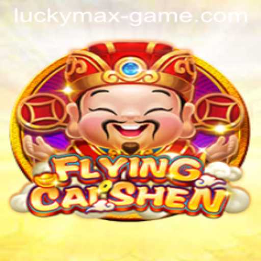 Exploring the Thrilling World of FlyingCaiShen: A Lucky Max Game