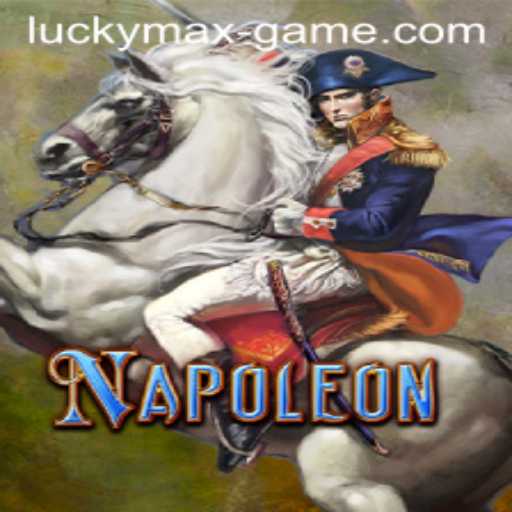 Napoleon: The Enigmatic World of the Lucky Max Game