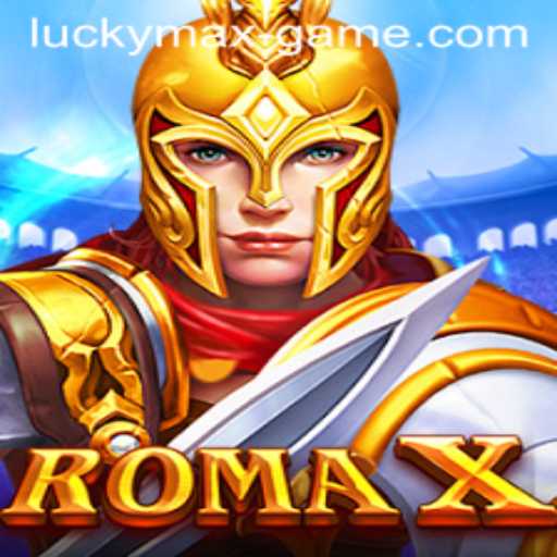 Exploring RomaX: The Exciting World of the Lucky Max Game